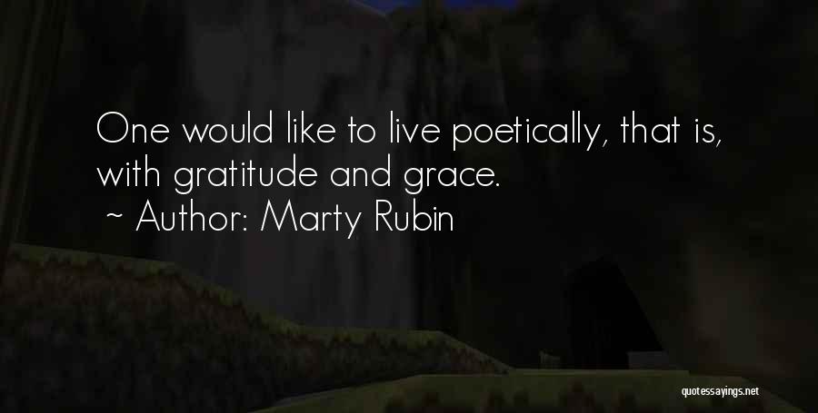 Living With Gratitude Quotes By Marty Rubin