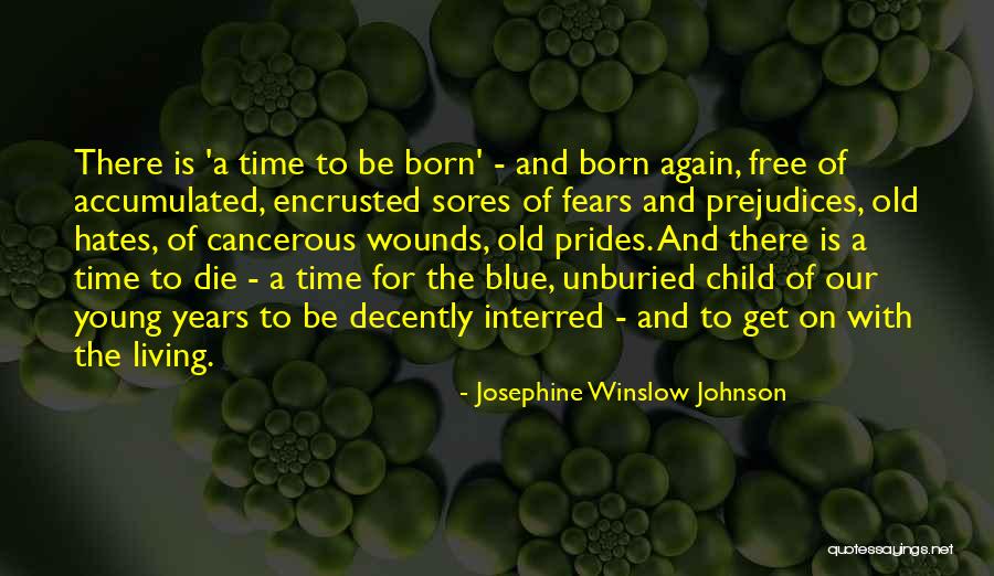 Living With Hate Quotes By Josephine Winslow Johnson Living With Hate Quotes By Josephine Winslow Johnson