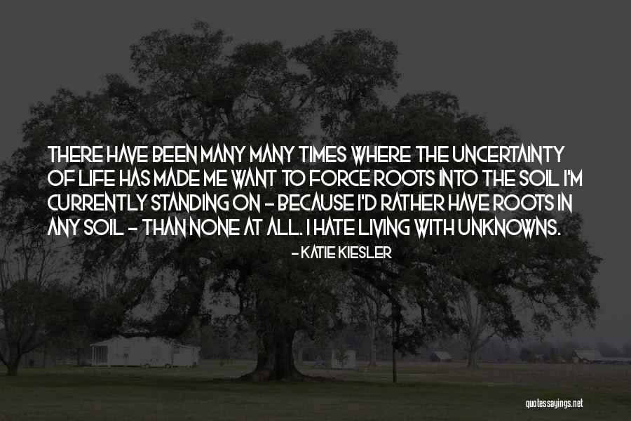 Living With Hate Quotes By Katie Kiesler Living With Hate Quotes By Katie Kiesler