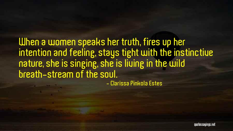 Living With Intention Quotes By Clarissa Pinkola Estes