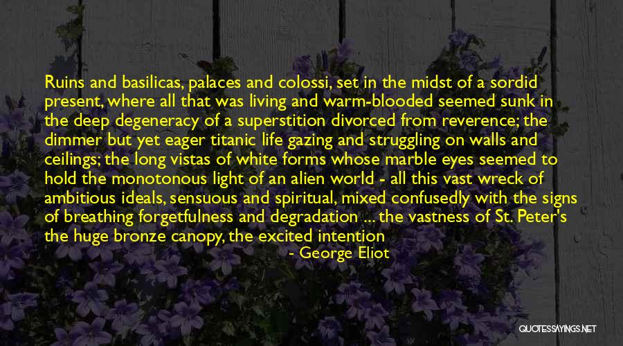 Living With Intention Quotes By George Eliot