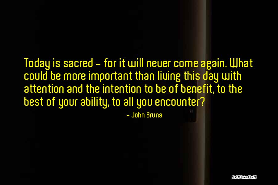 Living With Intention Quotes By John Bruna