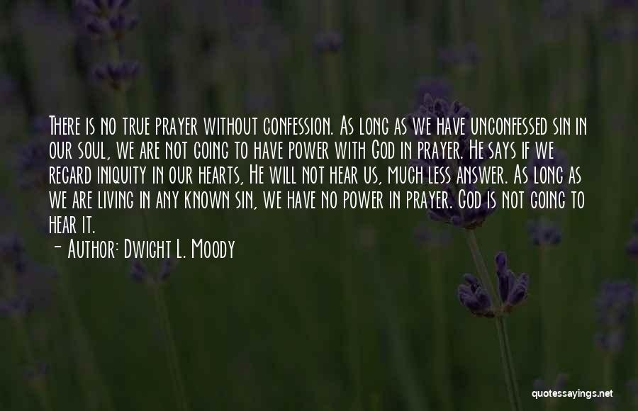 Living With Less Quotes By Dwight L. Moody