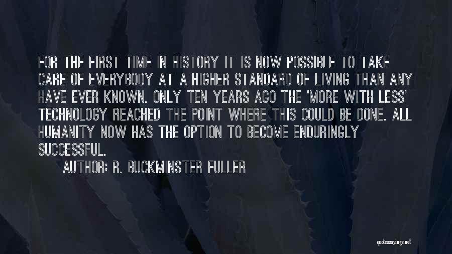 Living With Less Quotes By R. Buckminster Fuller