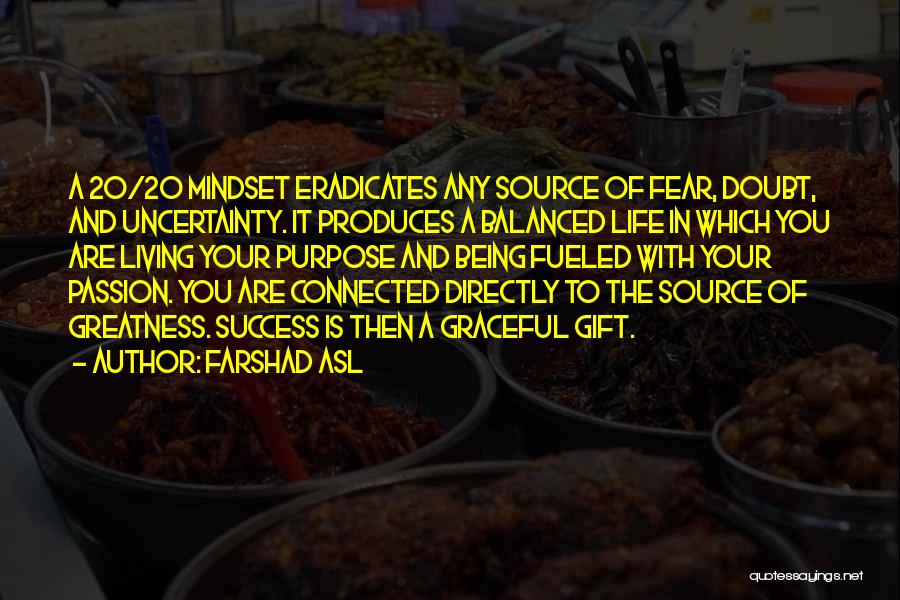 Living With Passion And Purpose Quotes By Farshad Asl