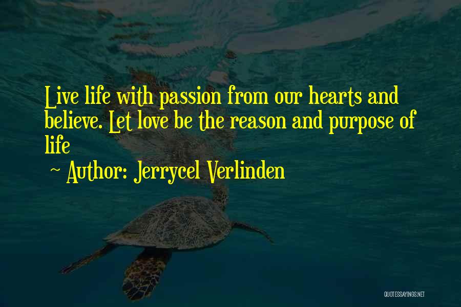 Living With Passion And Purpose Quotes By Jerrycel Verlinden