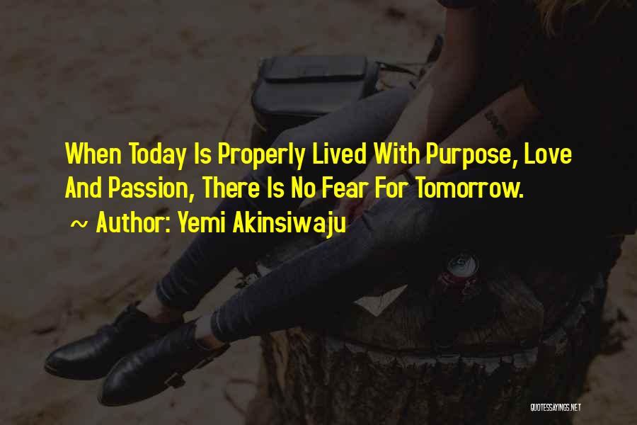 Living With Passion And Purpose Quotes By Yemi Akinsiwaju