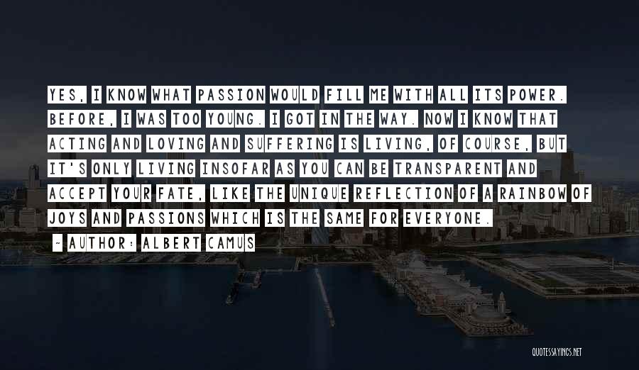 Living With Passion Quotes By Albert Camus