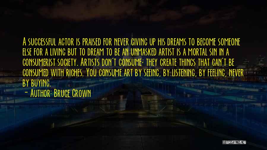 Living With Passion Quotes By Bruce Crown