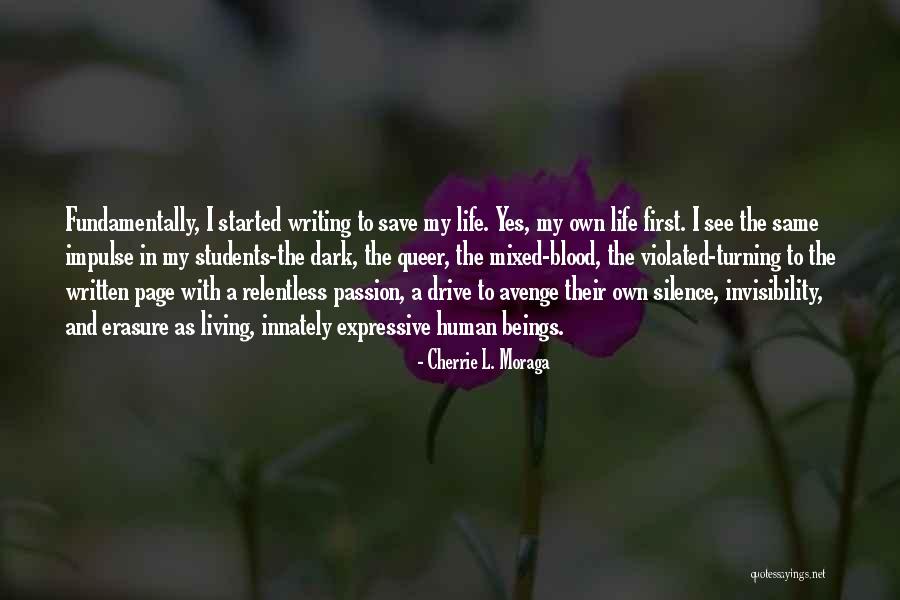 Living With Passion Quotes By Cherrie L. Moraga