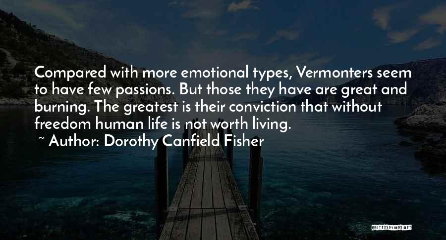 Living With Passion Quotes By Dorothy Canfield Fisher