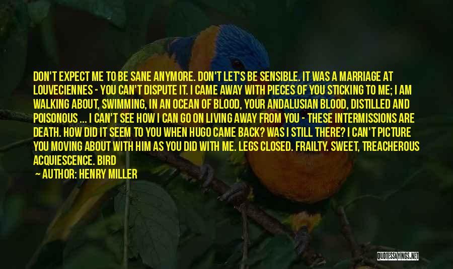 Living With Passion Quotes By Henry Miller