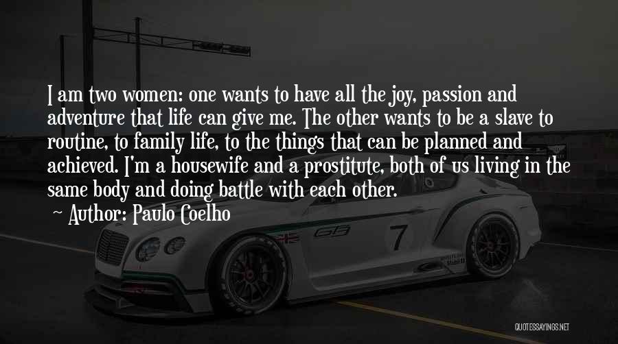 Living With Passion Quotes By Paulo Coelho