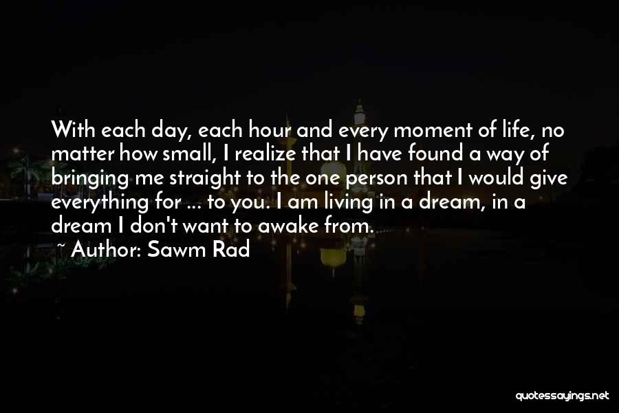 Living With Passion Quotes By Sawm Rad