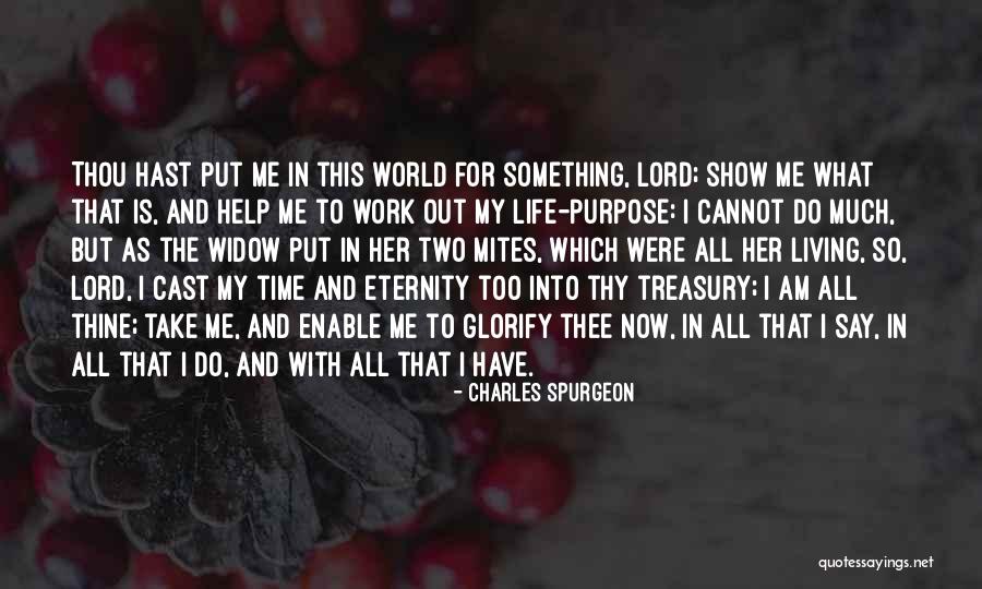 Living With Purpose Quotes By Charles Spurgeon