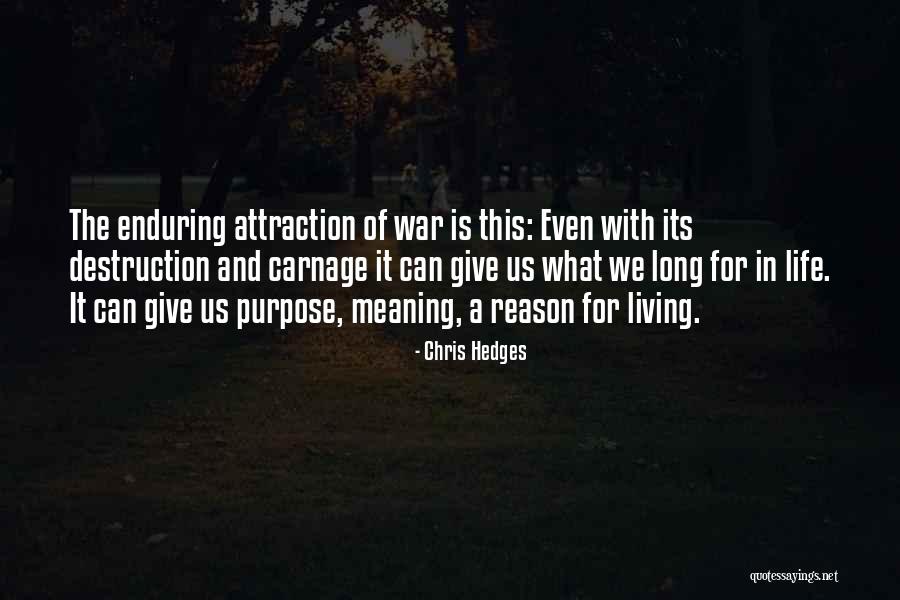 Living With Purpose Quotes By Chris Hedges