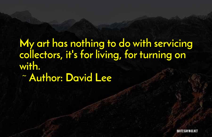 Living With Purpose Quotes By David Lee