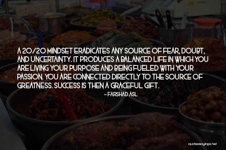 Living With Purpose Quotes By Farshad Asl