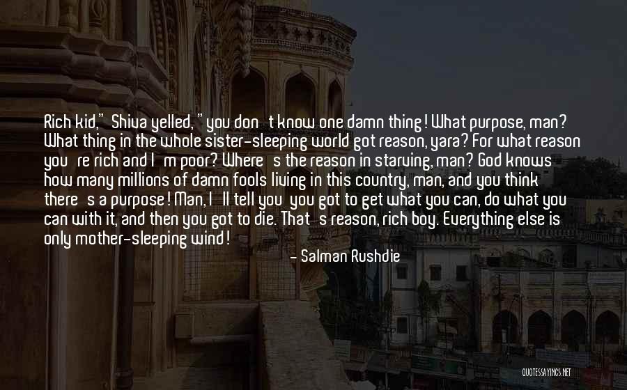 Living With Purpose Quotes By Salman Rushdie