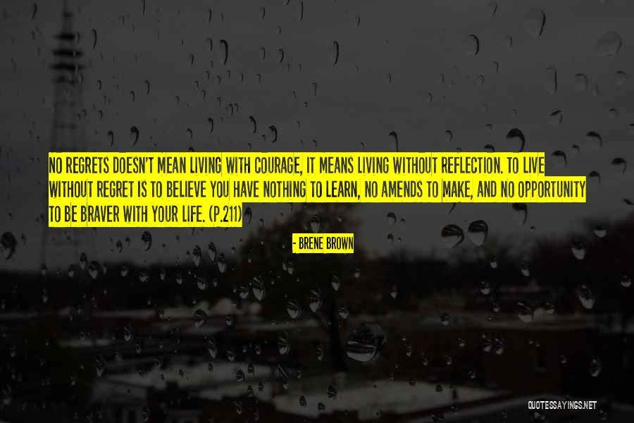 Living With Regret Quotes By Brene Brown Living With Regret Quotes By Brene Brown