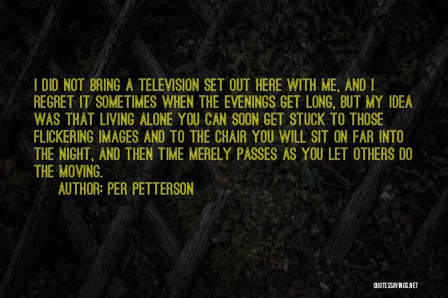 Living With Regret Quotes By Per Petterson