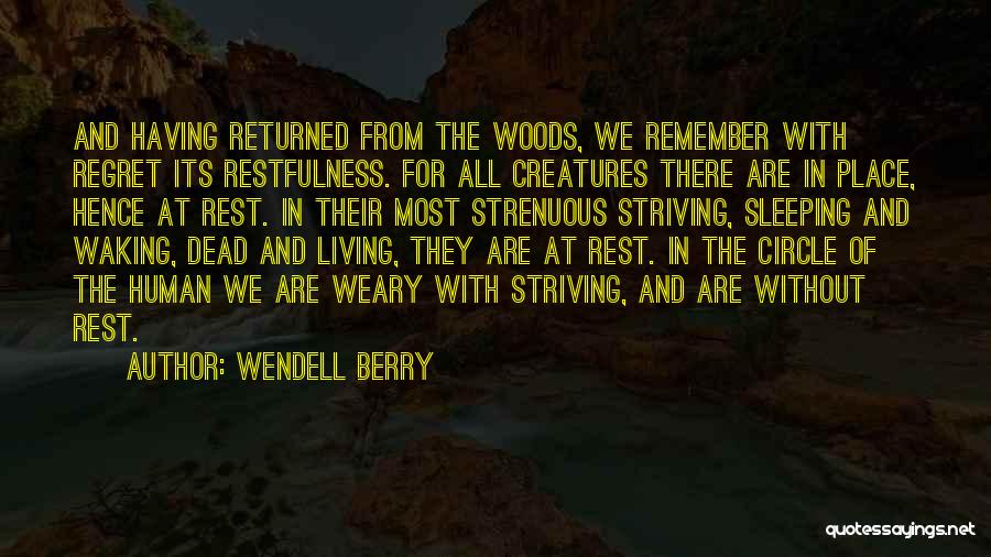 Living With Regret Quotes By Wendell Berry
