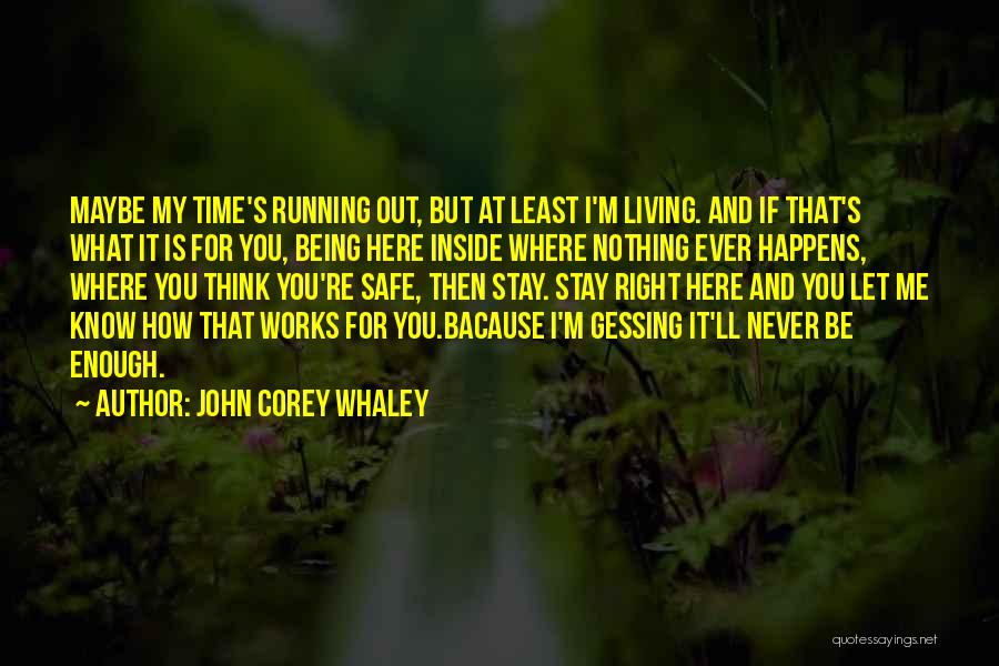 Living With Social Anxiety Quotes By John Corey Whaley