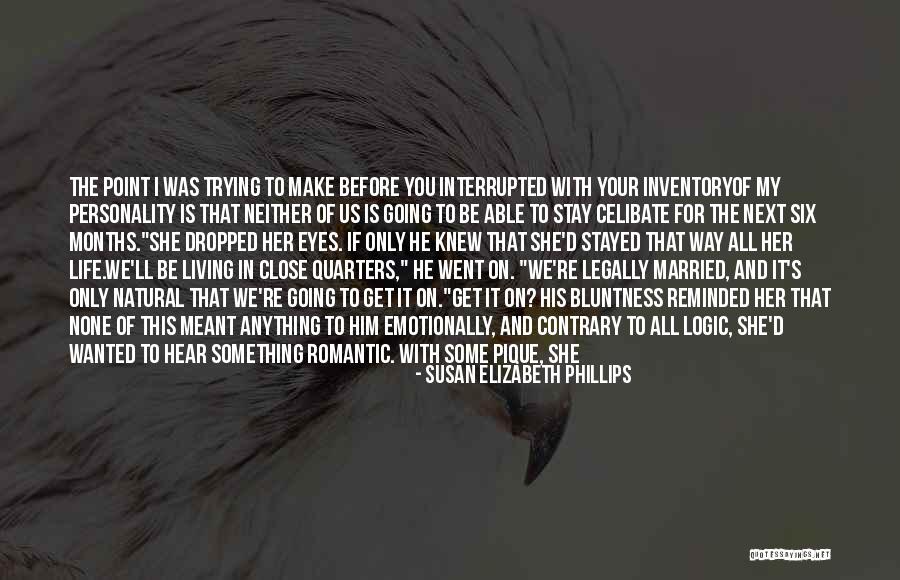 Living With Someone Before Marriage Quotes By Susan Elizabeth Phillips