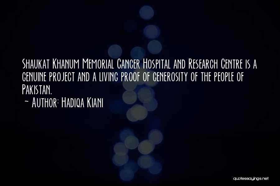 Living With Someone Who Has Cancer Quotes By Hadiqa Kiani