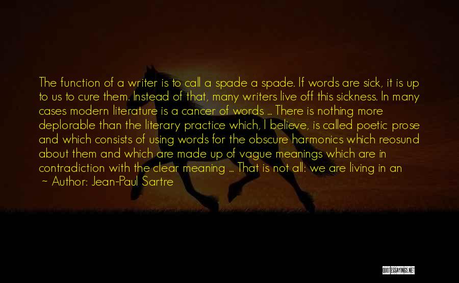 Living With Someone Who Has Cancer Quotes By Jean-Paul Sartre