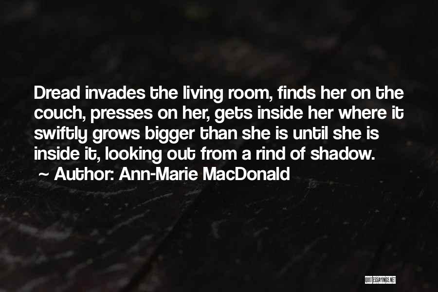 Living With Someone With Depression Quotes By Ann-Marie MacDonald