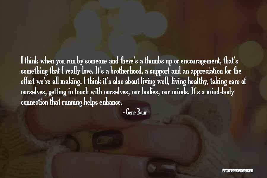 Living With Someone You Love Quotes By Gene Baur Living With Someone You Love Quotes By Gene Baur