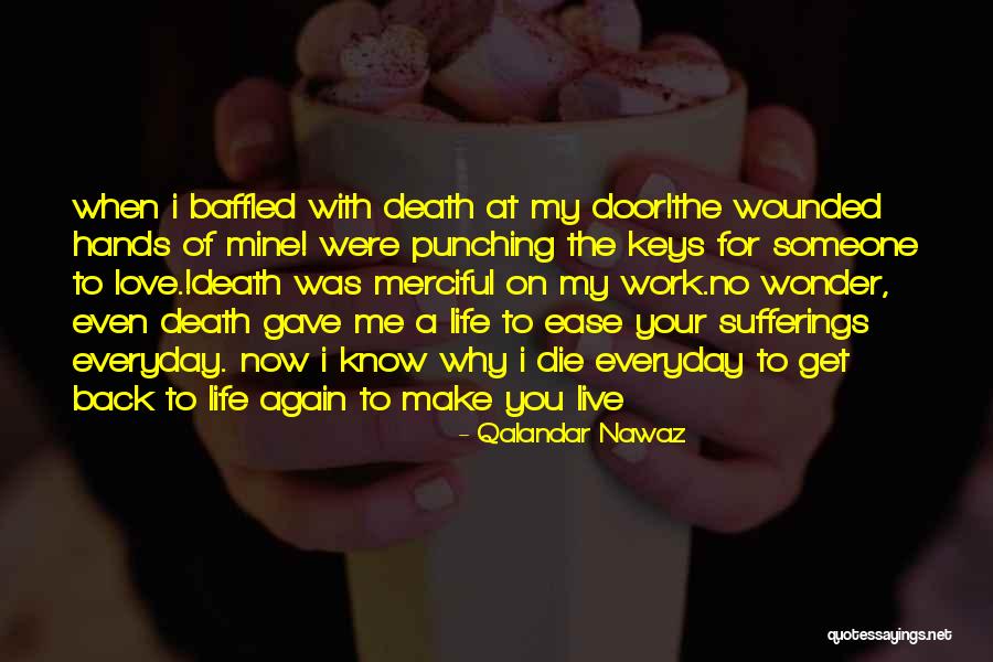 Living With Someone You Love Quotes By Qalandar Nawaz Living With Someone You Love Quotes By Qalandar Nawaz
