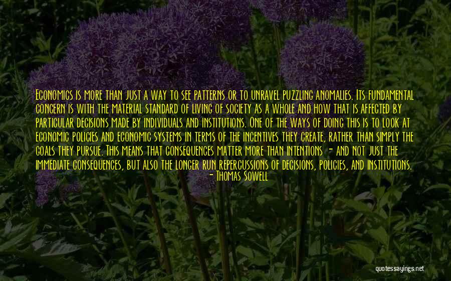 Living With The Consequences Quotes By Thomas Sowell Living With The Consequences Quotes By Thomas Sowell