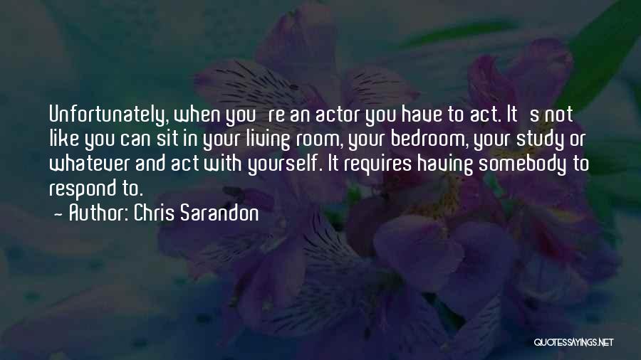 Living With You Quotes By Chris Sarandon