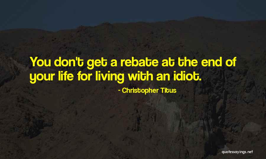 Living With You Quotes By Christopher Titus