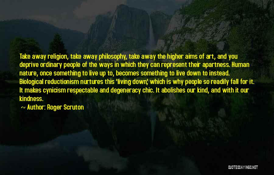 Living With You Quotes By Roger Scruton