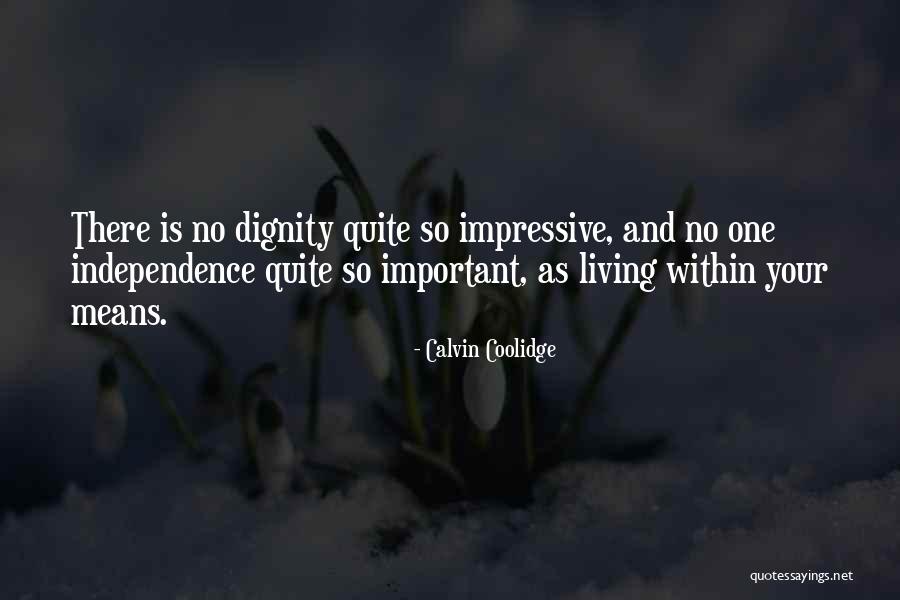 Living Within Means Quotes By Calvin Coolidge Living Within Means Quotes By Calvin Coolidge