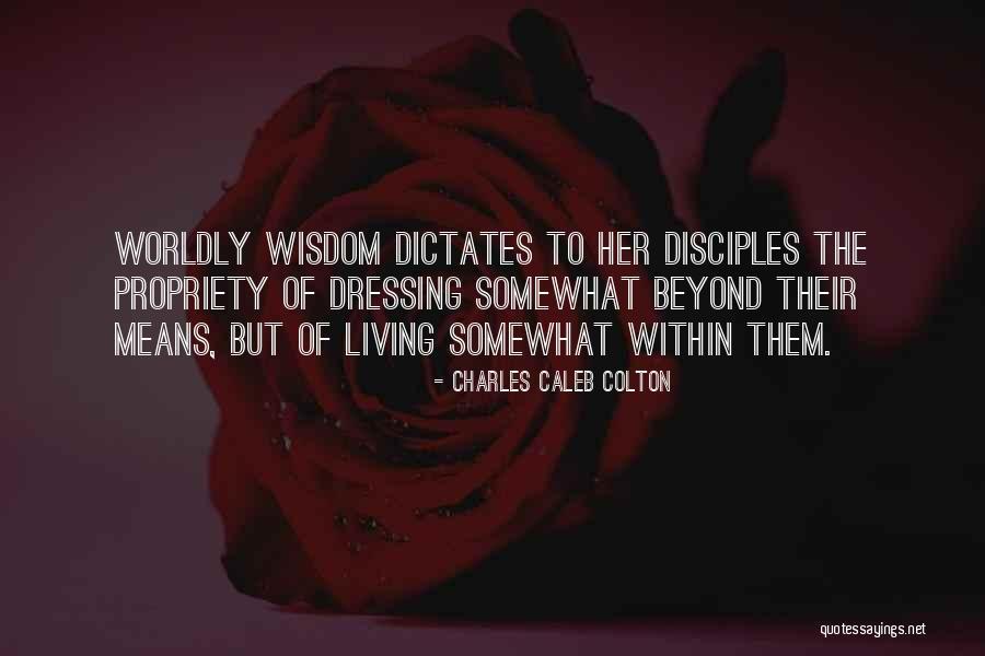 Living Within Means Quotes By Charles Caleb Colton Living Within Means Quotes By Charles Caleb Colton