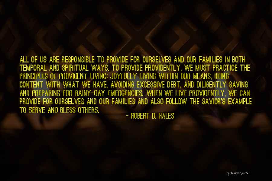Living Within Means Quotes By Robert D. Hales Living Within Means Quotes By Robert D. Hales