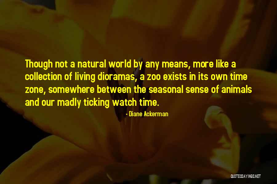 Living Within Your Means Quotes By Diane Ackerman Living Within Your Means Quotes By Diane Ackerman