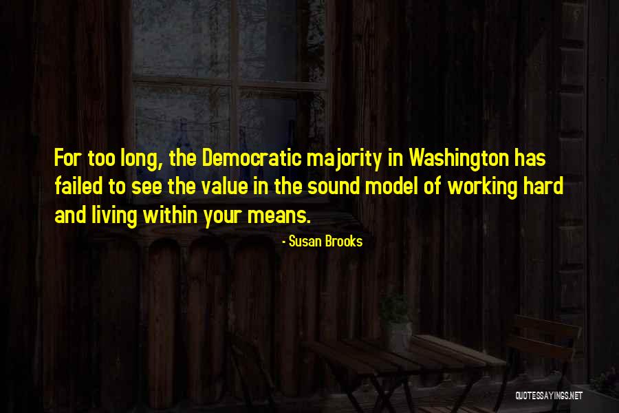 Living Within Your Means Quotes By Susan Brooks Living Within Your Means Quotes By Susan Brooks