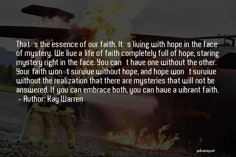 Living Without Faith Quotes By Kay Warren