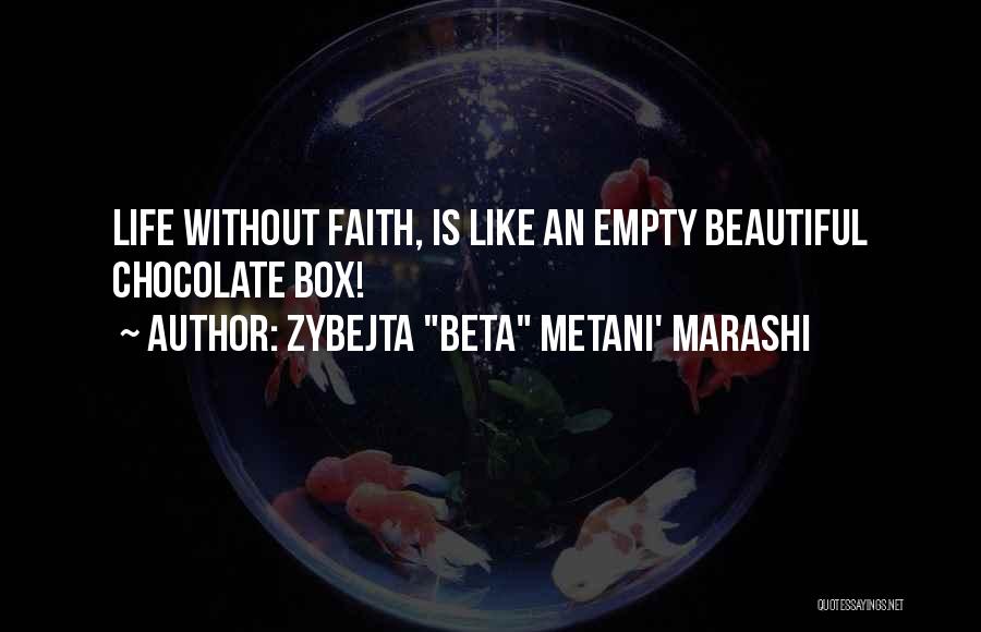 Living Without Faith Quotes By Zybejta 