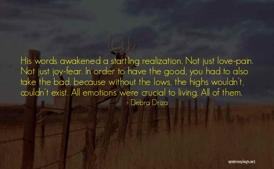 Living Without Fear Quotes By Debra Driza