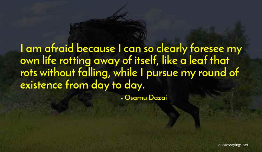 Living Without Fear Quotes By Osamu Dazai