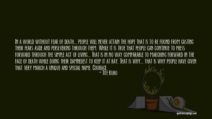 Living Without Fear Quotes By Tite Kubo