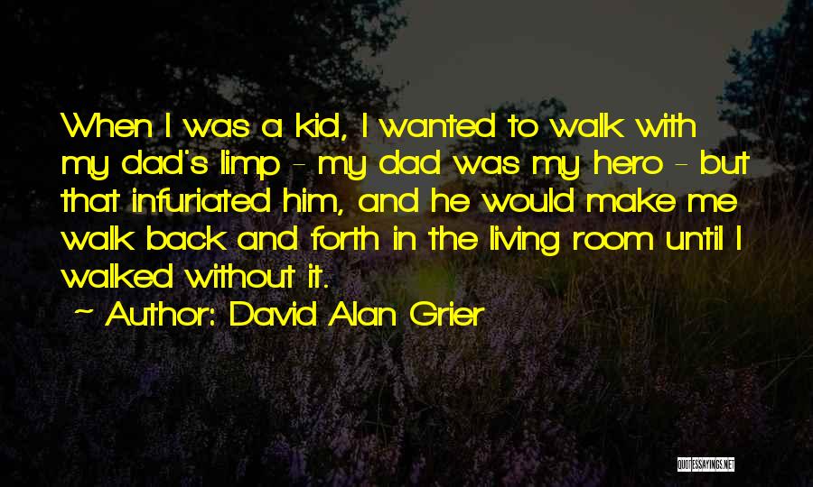 Living Without Him Quotes By David Alan Grier