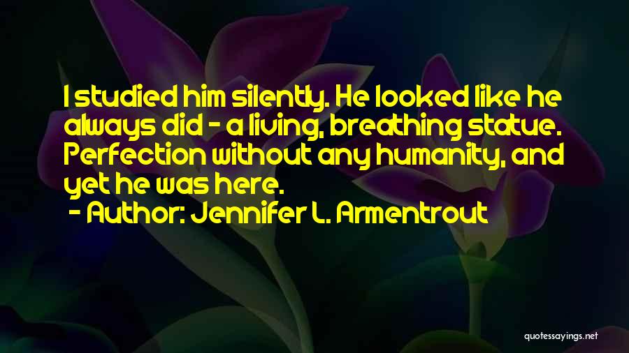 Living Without Him Quotes By Jennifer L. Armentrout