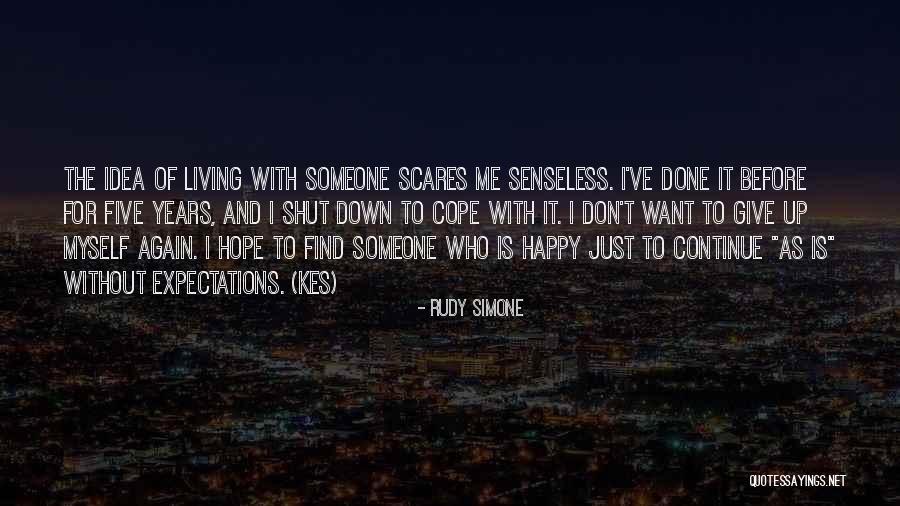 Living Without Someone Quotes By Rudy Simone Living Without Someone Quotes By Rudy Simone